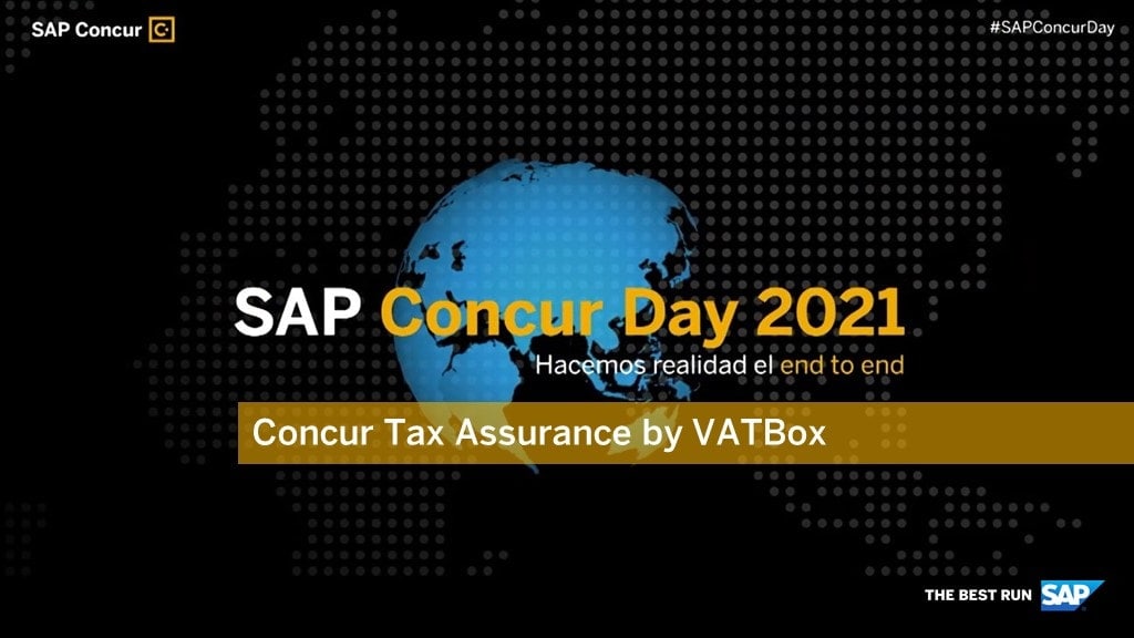 <span>SAP Concur Day 2021: Concur Tax Assurance by VATBox</span>
